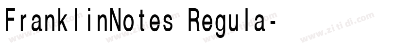 FranklinNotes Regula字体转换 FranklinNotes Regula字体转换